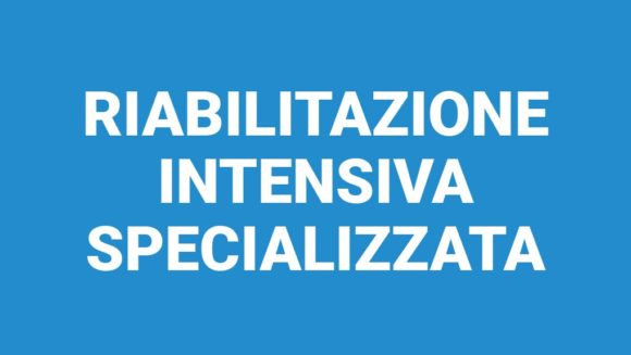 Riabilitazione Intensiva Specializzata