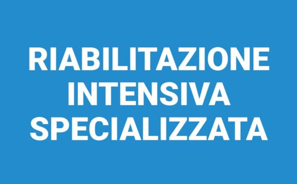 Riabilitazione Intensiva Specializzata